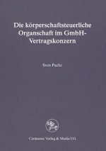 Die Koerperschaftsteuerliche Organschaft Im Gmbh-Vertragskonzern