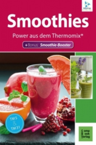 Smoothies - Power aus dem Thermomix