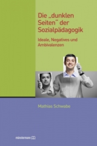 Die 'dunklen Seiten' der Sozialpädagogik