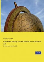 Geschichte Danzigs von der altesten bis zur neuesten Zeit