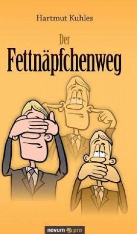 Der Fettnapfchenweg