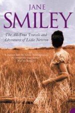 All-True Travels and Adventures of Lidie Newton
