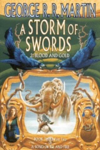 Storm of Swords: Part 2 Blood and Gold