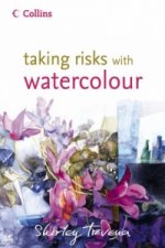 Taking Risks with Watercolour