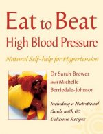 Eat to Beat High Blood Pressure