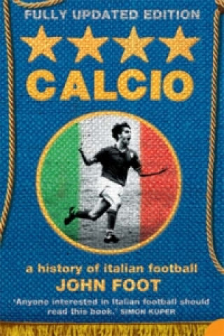 Calcio (John Foot)(Puha kötésű)
