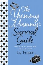 Yummy Mummy's Survival Guide