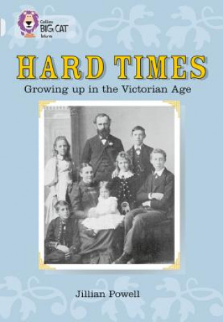 Hard Times: Growing Up in the Victorian Age