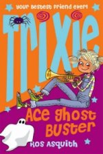 Trixie Ace Ghost Buster