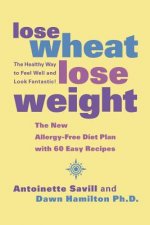 Lose Wheat, Lose Weight