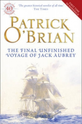 Final Unfinished Voyage of Jack Aubrey
