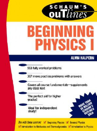 Schaum's Outline of Beginning Physics I: Mechanics and Heat