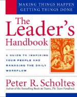 Leader's Handbook: Making Things Happen, Getting Things Done