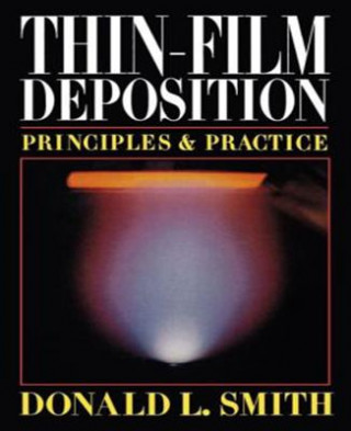 Thin-Film Deposition: Principles and Practice