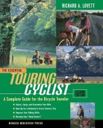 Essential Touring Cyclist: A Complete Guide for the Bicycle Traveler, Second Edition