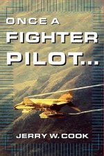 Once A Fighter Pilot