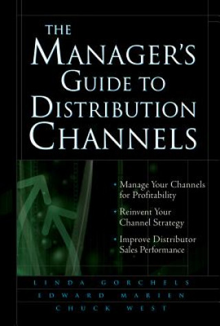 Manager's Guide to Distribution Channels