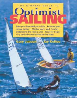 Winner's Guide to Optimist Sailing