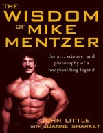 Wisdom of Mike Mentzer