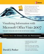 Visualizing Information with Microsoft (R) Office Visio (R) 2007