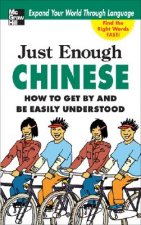 Just Enough Chinese, 2nd. Ed.