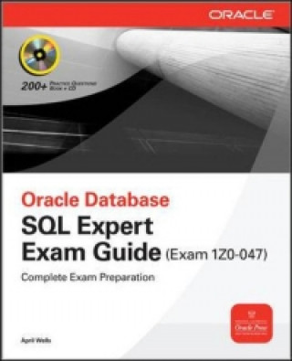OCE Oracle Database SQL Certified Expert Exam Guide (Exam 1Z0-047)