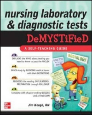 Nursing Laboratory and Diagnostic Tests DeMYSTiFied