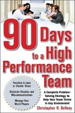 90 Days to a High-Performance Team