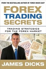 Forex Trading Secrets: Trading Strategies for the Forex Market