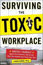 Surviving the Toxic Workplace