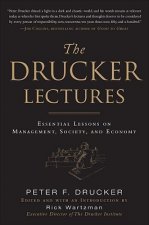 Drucker Lectures: Essential Lessons on Management, Society and Economy