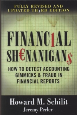 Financial Shenanigans:  How to Detect Accounting Gimmicks &