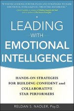 Leading with Emotional Intelligence: Hands-on Strategies for