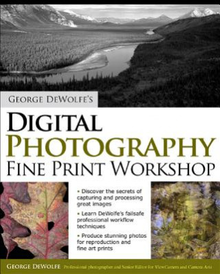 George DeWolfe's Digital Photography Fine Print Workshop