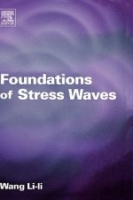 Foundations of Stress Waves