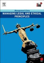 Managing Legal and Ethical Principles Revised Edition