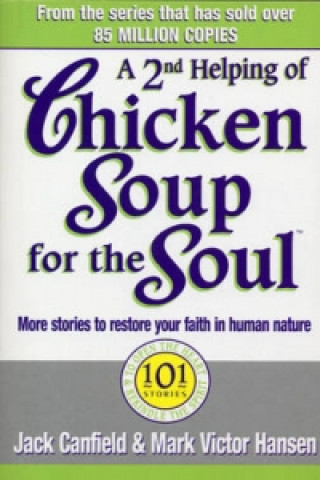 Second Helping Of Chicken Soup For The Soul