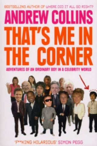 That's Me in the Corner (Andrew Collins)(Brožovaná)