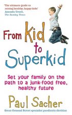 From Kid to Superkid