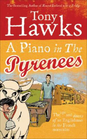 Piano In The Pyrenees (Tony Hawks)(Brožovaná)