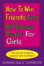 How to Win Friends and Influence People for Girls