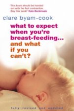 What To Expect When You're Breast-feeding... And What If You Can't?