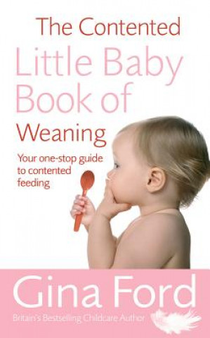 Contented Little Baby Book Of Weaning