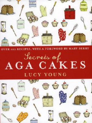 Secrets of Aga Cakes