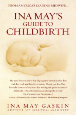 Ina May's Guide to Childbirth