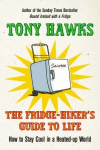 Fridge-Hiker's Guide to Life