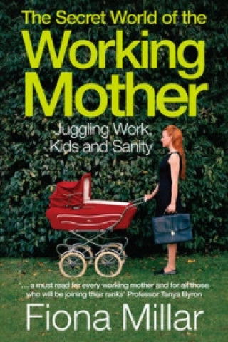 Secret World of the Working Mother