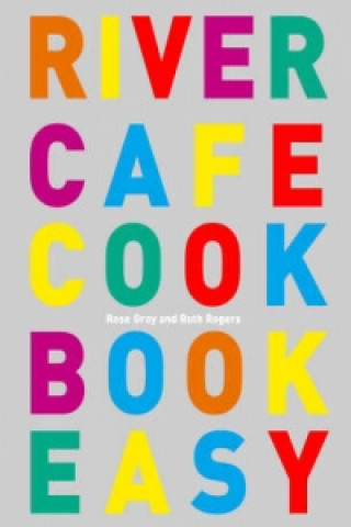 River Cafe Cook Book Easy (Rose Gray)(Miękka)