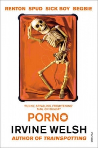 Porno (Irvine Welsh)(Brožovaná)