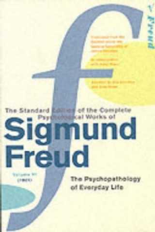 Complete Psychological Works of Sigmund Freud, Volume 6